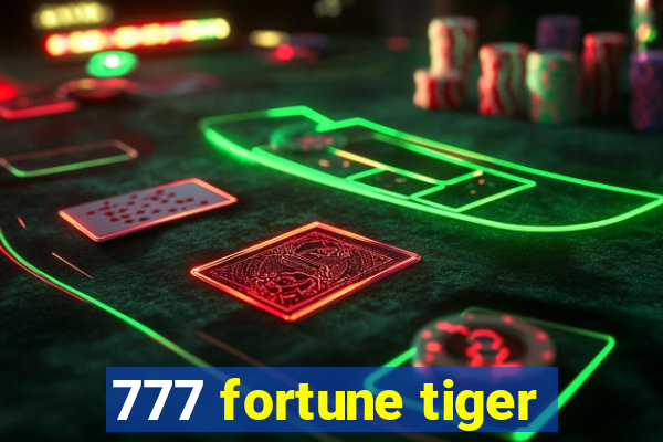 777 fortune tiger